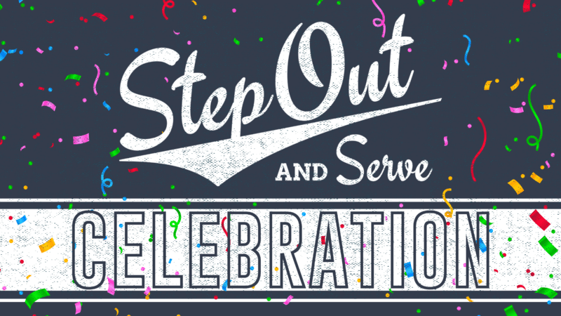 Step Out & Serve Celebration 2024