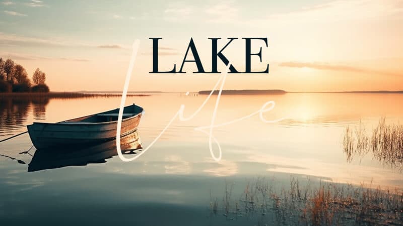Lake Life